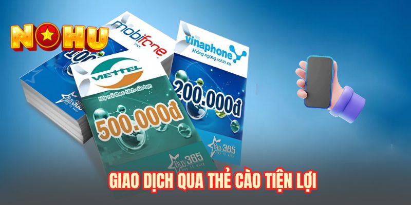 Giao dịch qua thẻ cào tiện lợi